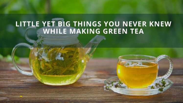Making Green Tea
