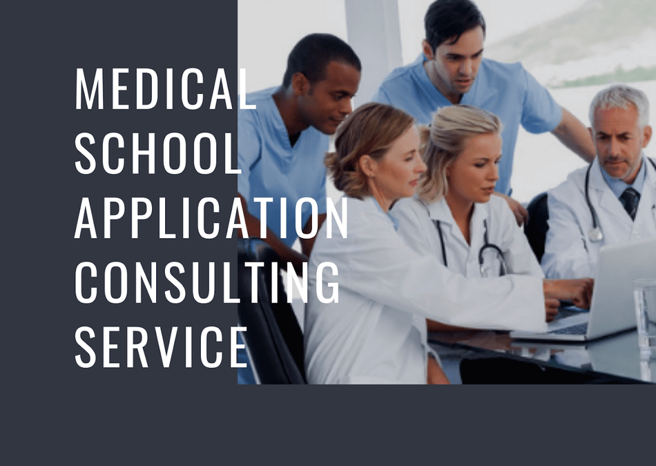 Hiring Medical School Application Consulting Service